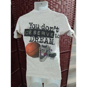 Vintage 90s Big Ball Sports Basketball T Shirt Don't Deserve To dream Small